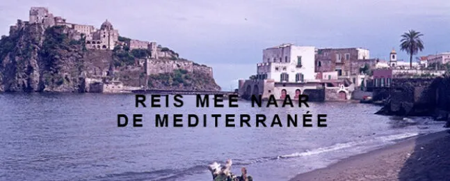 Reis mee naar de mediterranée